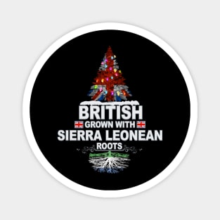 British Grown With Sierra Leonean Roots - Gift for Sierra Leonean With Roots From Sierra Leone Magnet